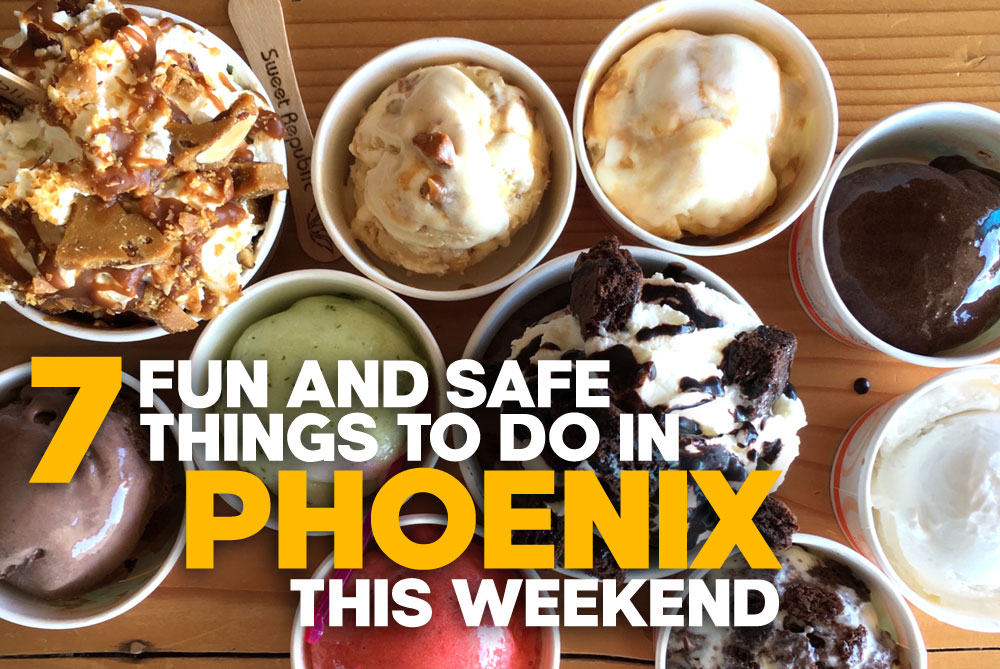 7 Fun and Safe Things to Do in Phoenix This Weekend