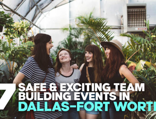 7 Safe and Exciting Team Building Events in Dallas-Fort Worth