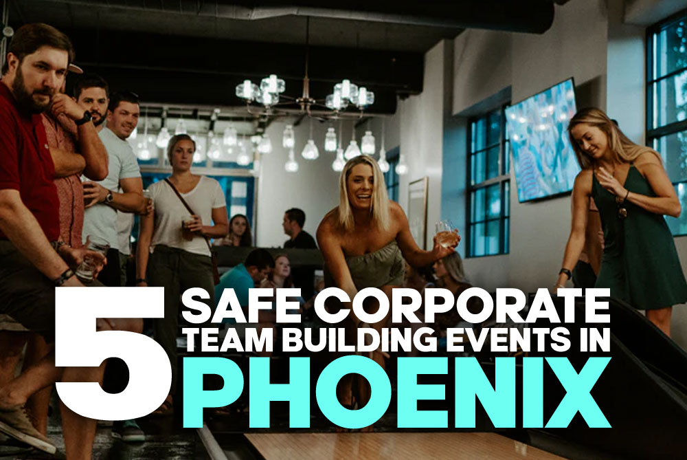 5 Safe Corporate Team Building Events in Phoenix
